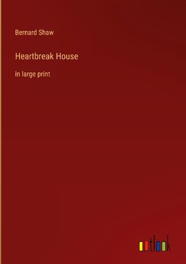 Heartbreak House