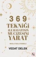 3 6 9 Teknigi ile Hayatinin Mucizesini Yarat