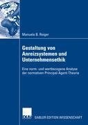 Gestaltung von Anreizsystemen und Unternehmensethik