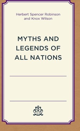 Myths and Legends of All Nations