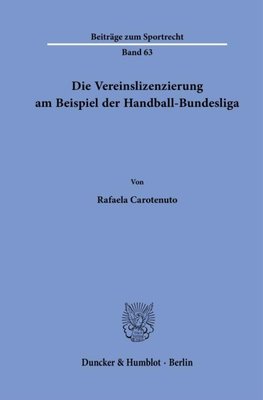 Die Vereinslizenzierung am Beispiel der Handball-Bundesliga.