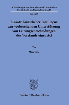 Einsatz Künstlicher Intelligenz zur vorbereitenden Unterstützung von Leitungsentscheidungen des Vorstands einer AG.