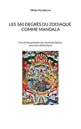 Les 360 degrés du zodiaque comme mandala