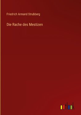 Die Rache des Mestizen