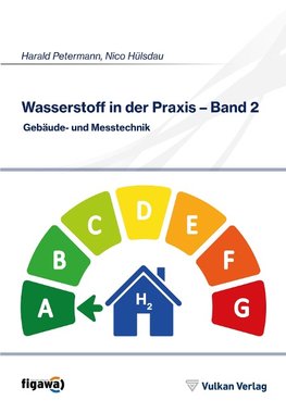 Wasserstoff in der Praxis - Band 2