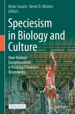 Speciesism in Biology and Culture