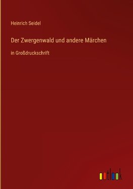 Der Zwergenwald und andere Märchen