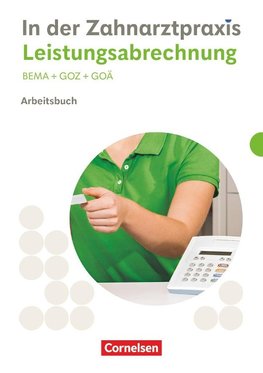 Zahnmedizinische Fachangestellte. Leistungsabrechnung - Arbeitsbuch mit Lösungen