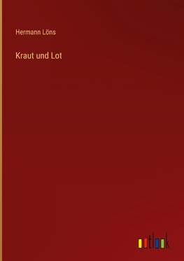 Kraut und Lot