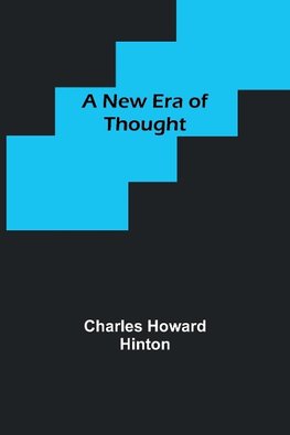 A New Era of Thought