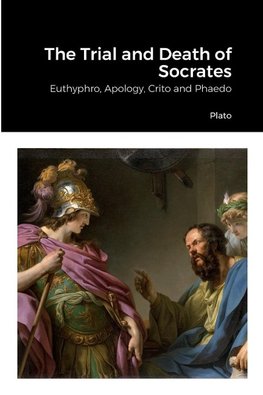 The Trial and Death of Socrates