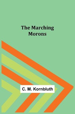 The Marching Morons