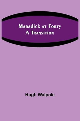 Maradick at Forty