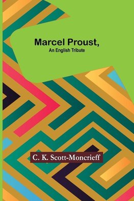 Marcel Proust, an English Tribute