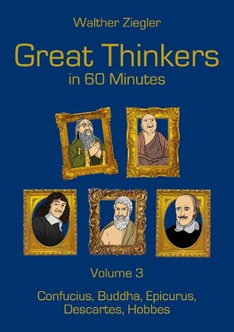 Great Thinkers in 60 minutes - Volume 3