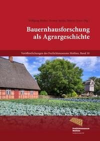 Bauernhausforschung als Agrargeschichte