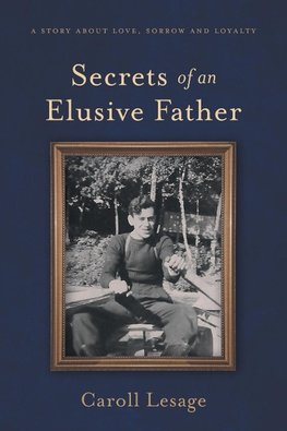 Secrets of an Elusive Father