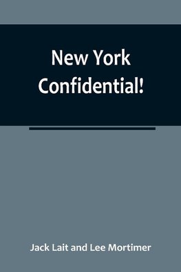 New York Confidential!