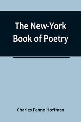 The New-York Book of Poetry