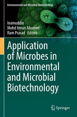 Application of Microbes in Environmental and Microbial Biotechnology