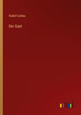 Der Gast