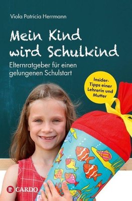 Mein Kind wird Schulkind