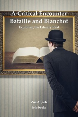 A Critical Encounter. Bataille and Blanchot