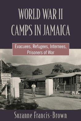 WORLD WAR II CAMPS IN JAMAICA