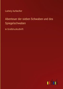 Abenteuer der sieben Schwaben und des Spiegelschwaben