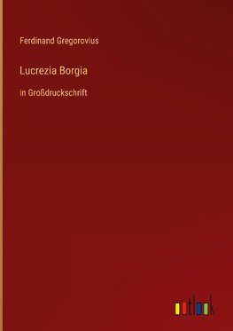 Lucrezia Borgia