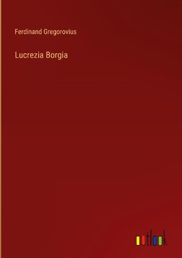 Lucrezia Borgia