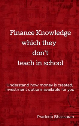 Finance Knowledge which they don't teach in School