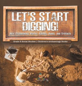 Let's Start Digging!