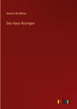 Das Haus Nucingen