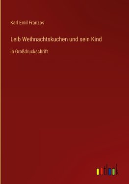 Leib Weihnachtskuchen und sein Kind