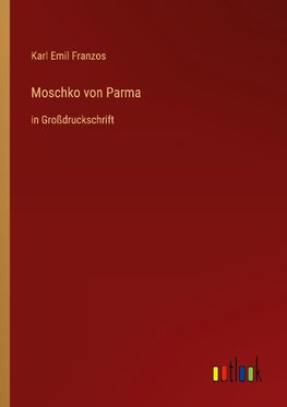 Moschko von Parma