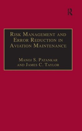 Risk Management and Error Reduction in Aviation Maintenance