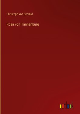 Rosa von Tannenburg