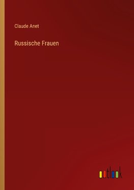 Russische Frauen