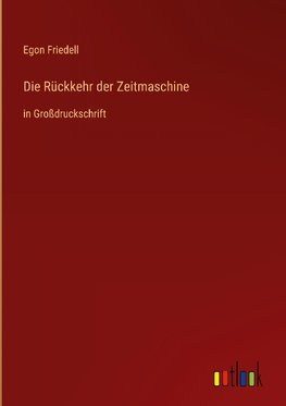 Die Rückkehr der Zeitmaschine