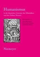 Humanismus in der deutschen Literatur des Mittelalters und der Frühen Neuzeit