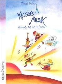 Klasse(n) Musik - Schülerheft