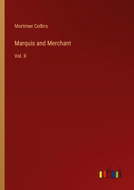 Marquis and Merchant