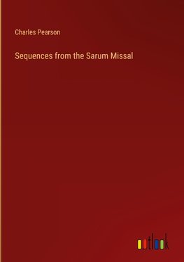 Sequences from the Sarum Missal