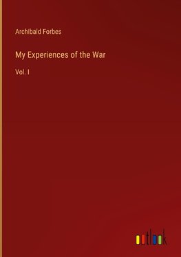 My Experiences of the War