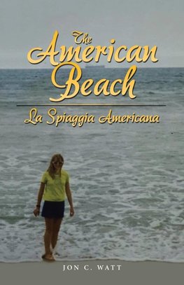 The American Beach - La Spiaggia Americana