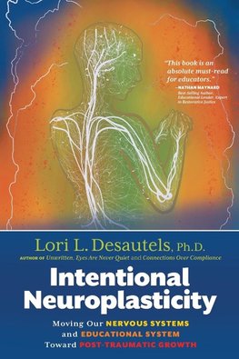 Intentional Neuroplasticity