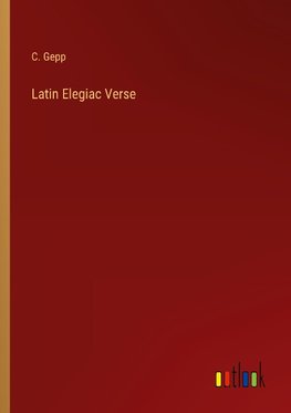 Latin Elegiac Verse