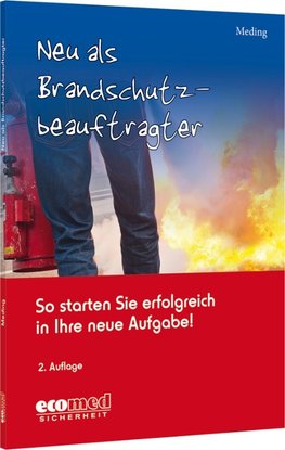 Neu als Brandschutzbeauftragter