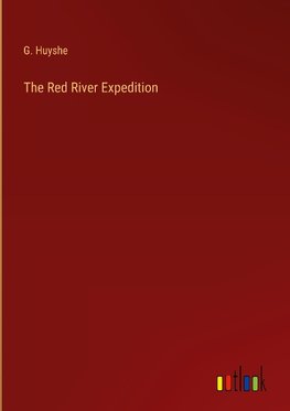 The Red River Expedition